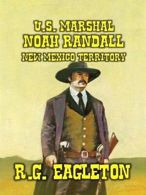 cover image of U.S. Marshal Noah Randall--New Mexico Territory